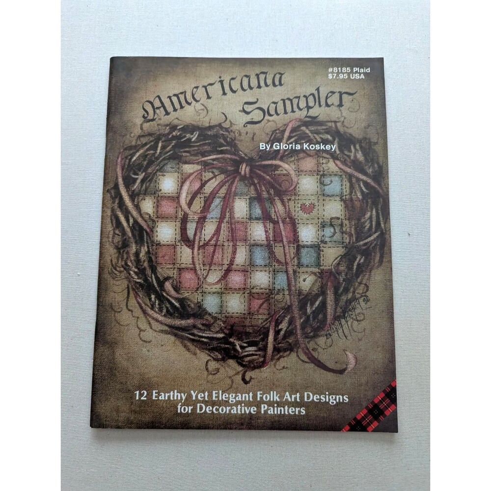 Americana Sampler Folk Art Craft Book Decorative Painters Gloria Koskey #8185